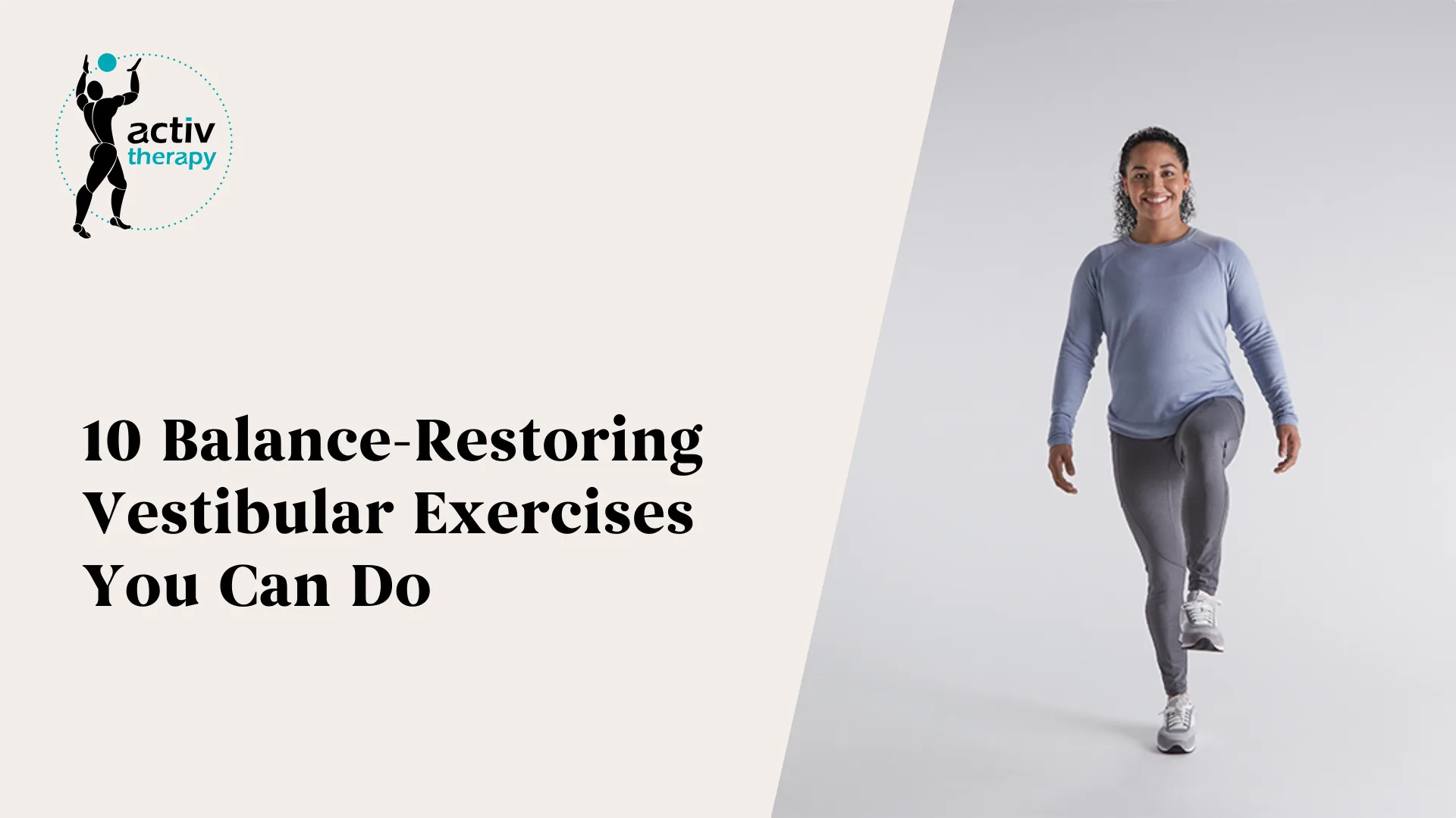10 Vestibular Rehabilitation Exercises to Restore Your Balance