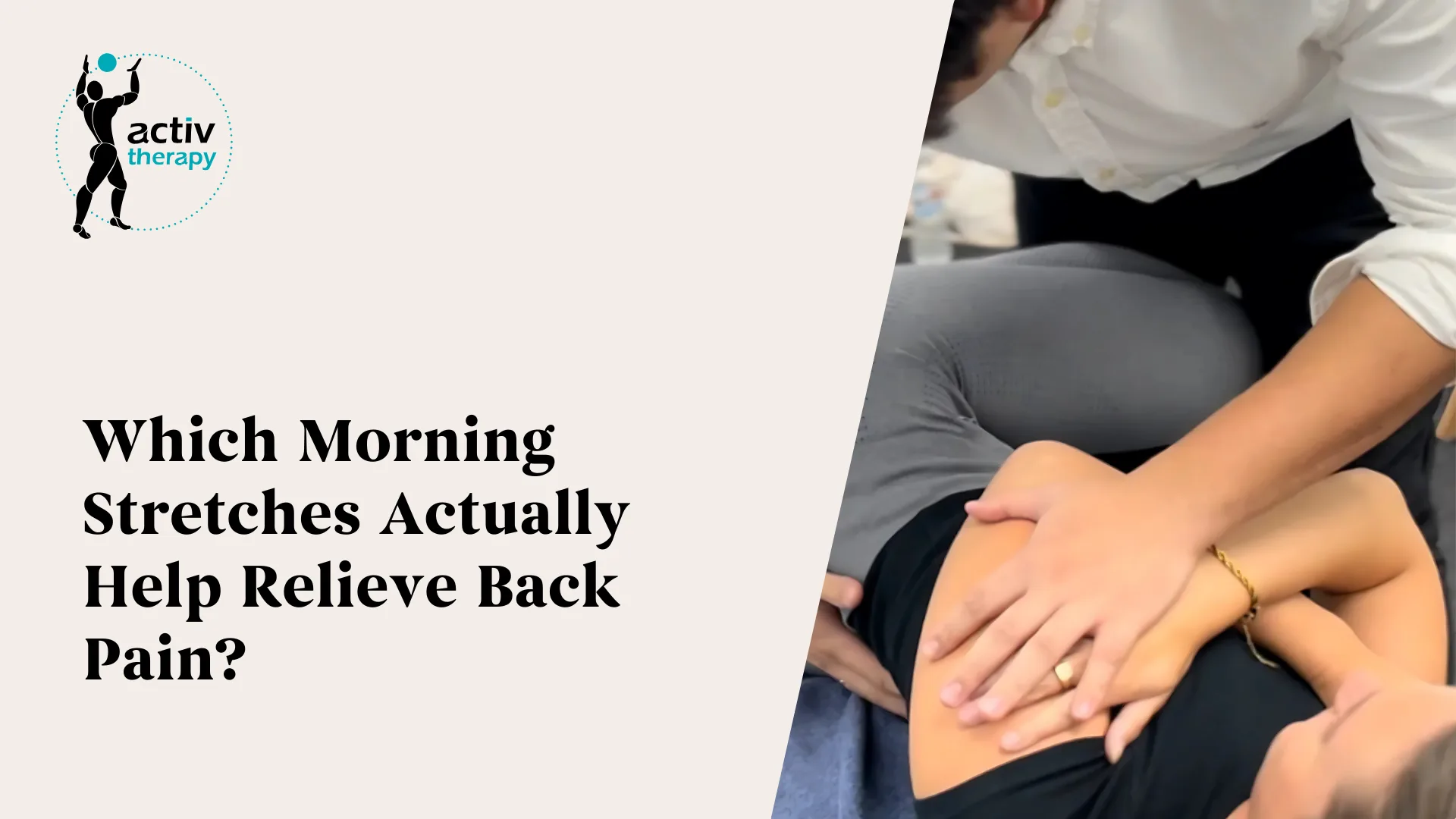 Which Morning Stretches Actually Help Relieve Back Pain?