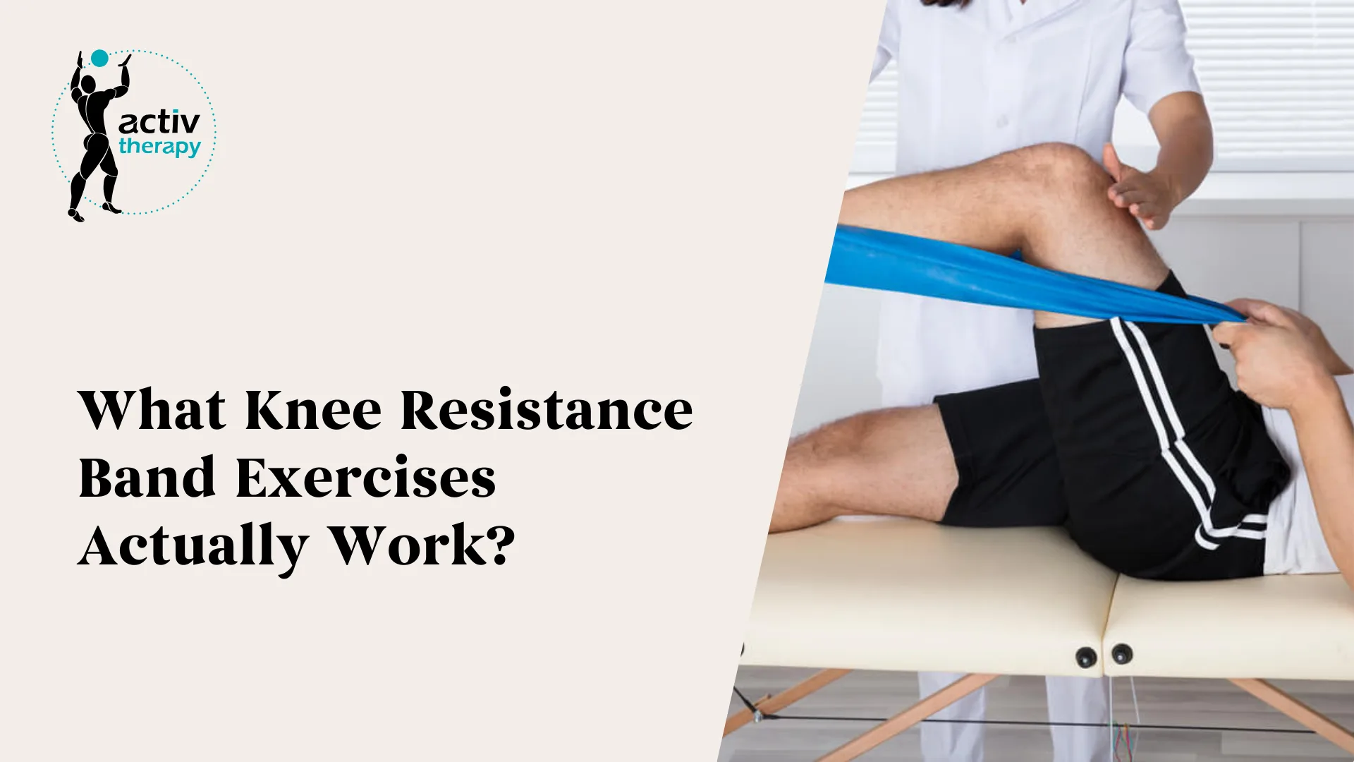 What Knee Resistance Band Exercises Actually Work?