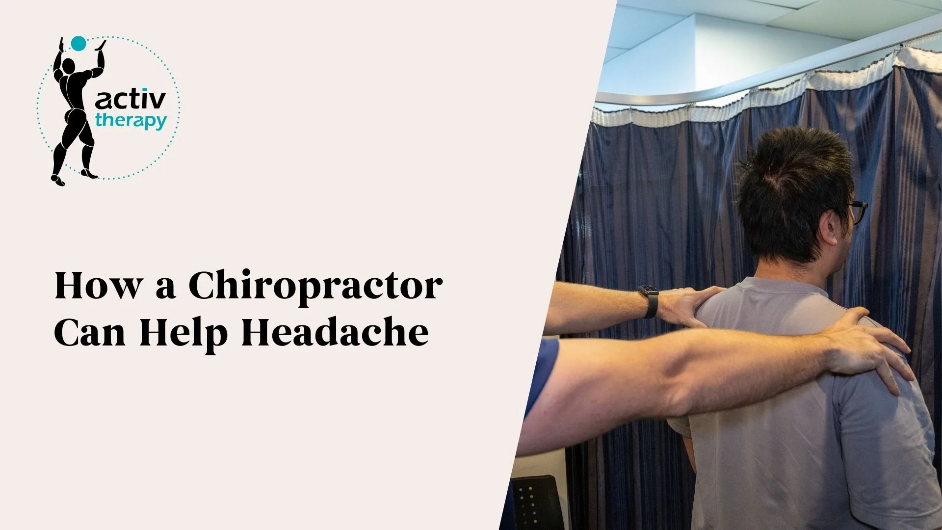How a Chiropractor Can Help with Headaches