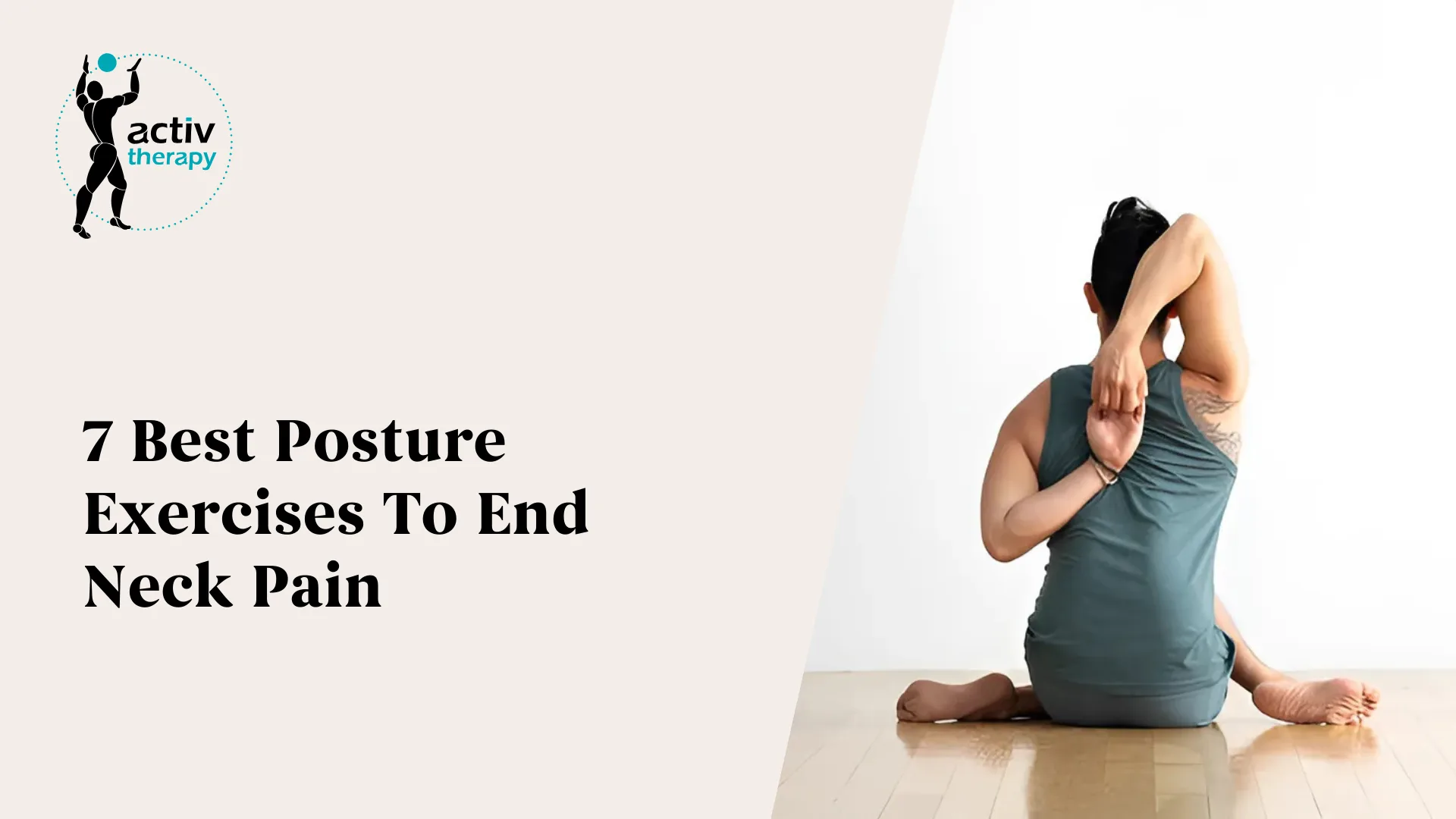 7 Best Posture Exercises To End Neck Pain