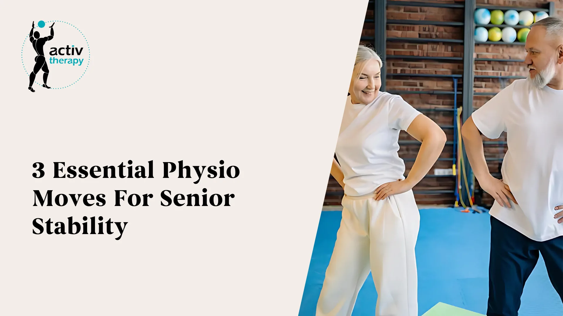 3 Essential Physio Moves For Senior Stability
