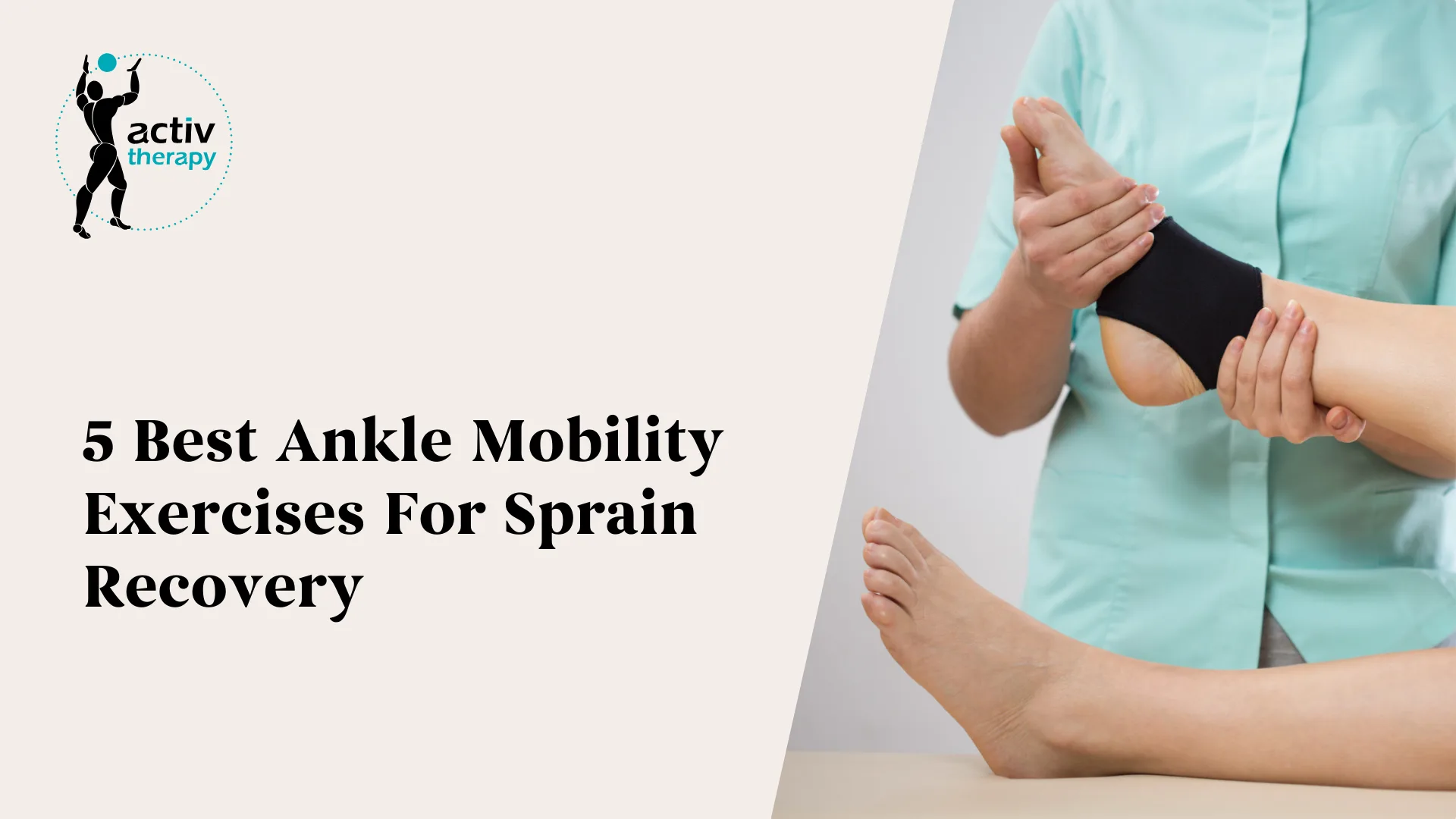 5 Best Ankle Mobility Exercises For Sprain Recovery