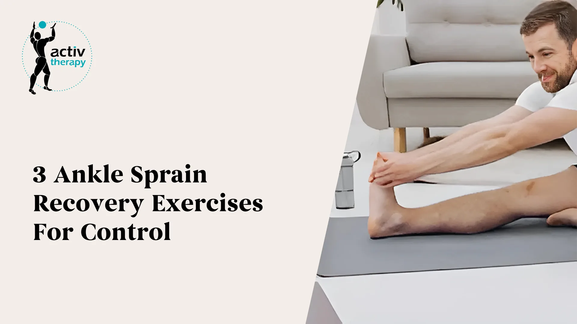 3 Ankle Sprain Recovery Exercises For Control