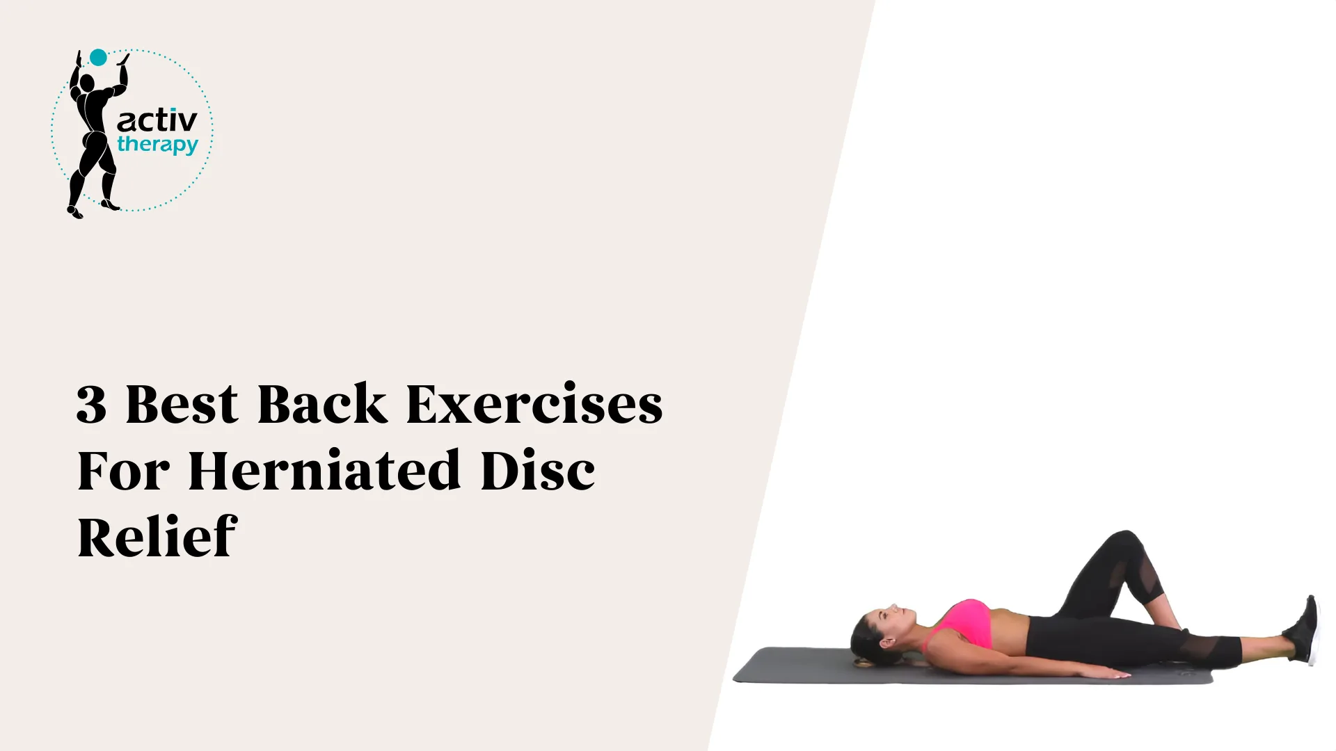 3 Best Back Exercises For Herniated Disc Relief