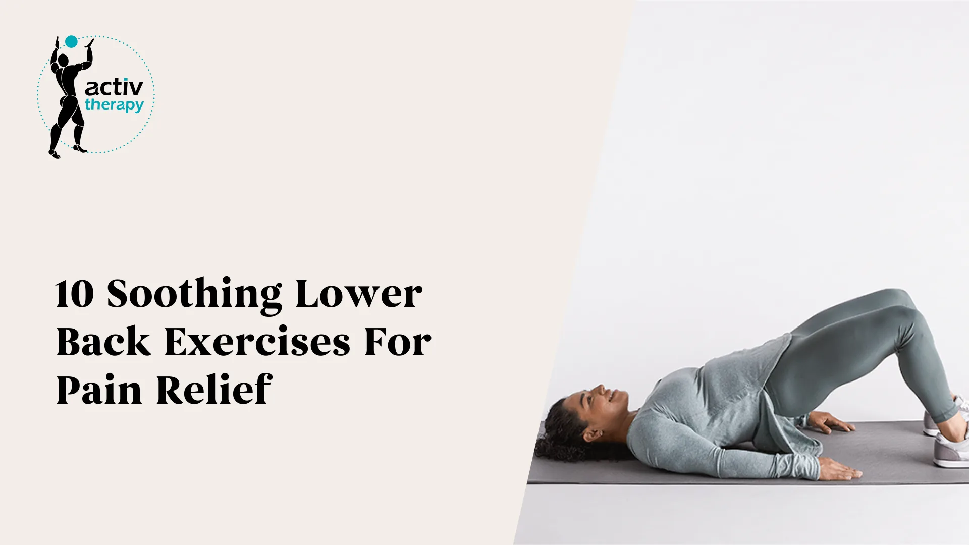 10 Soothing Lower Back Exercises For Pain Relief