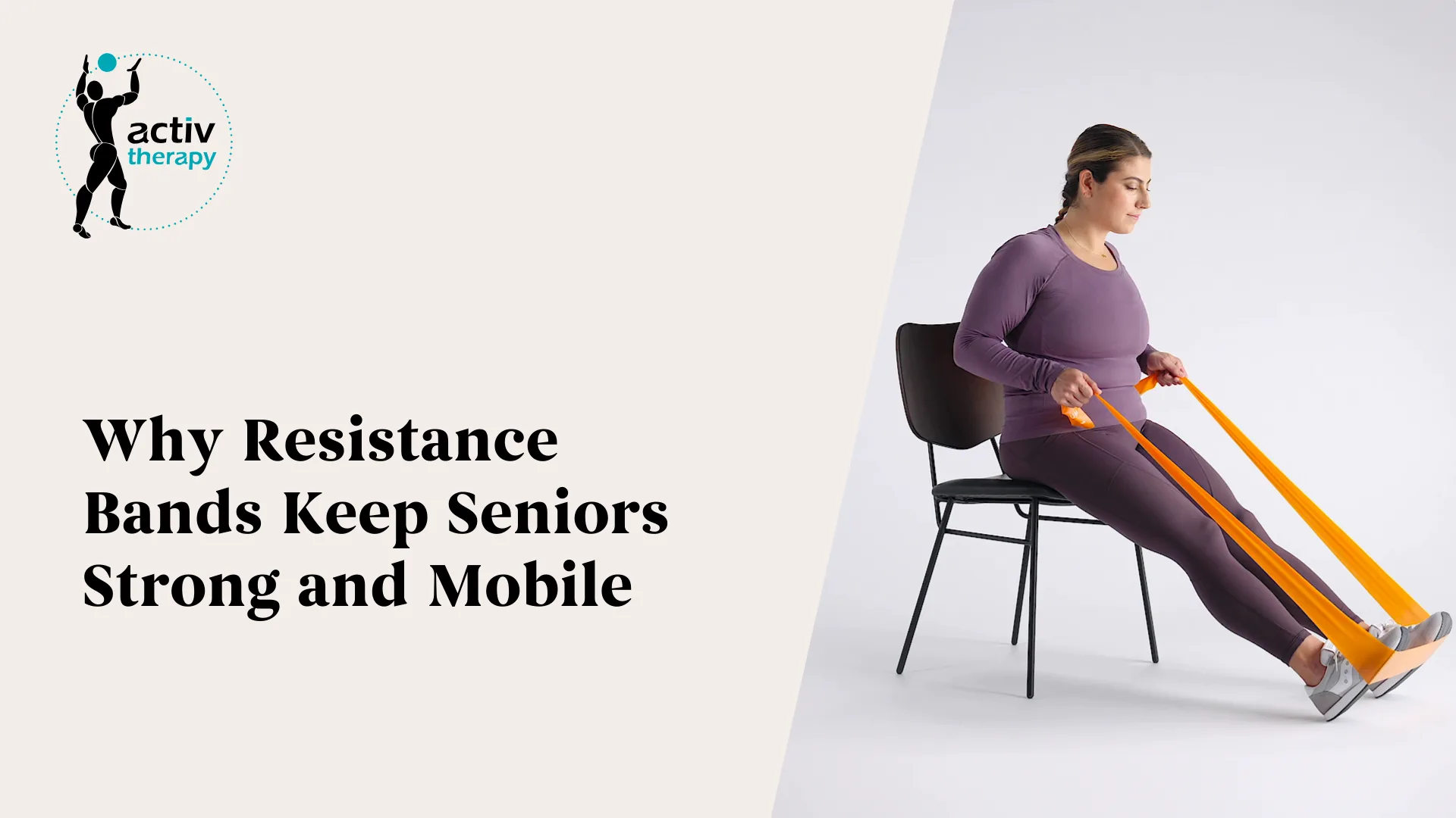 Why Resistance Bands Keep Seniors Strong and Mobile