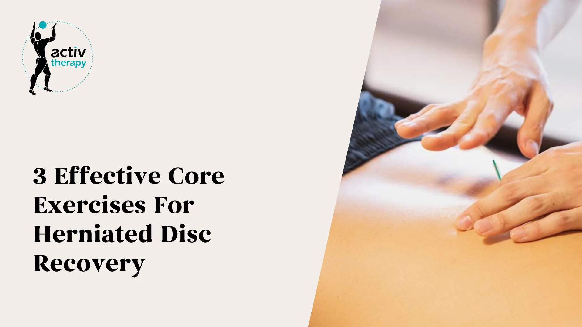 How to Speed Up Herniated Disc Recovery: Core Exercises That Work