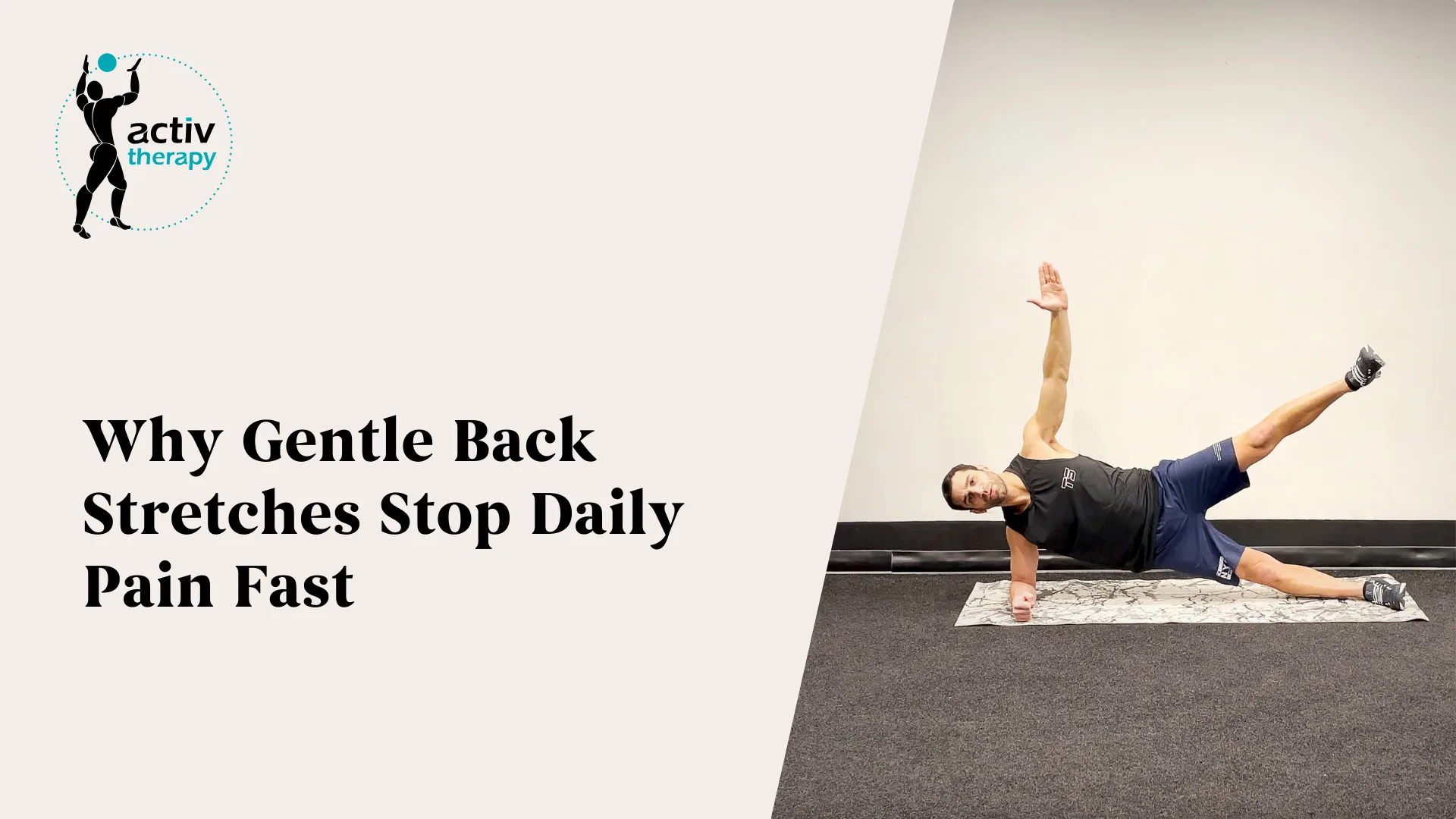 Why Gentle Back Stretches Stop Daily Pain Fast