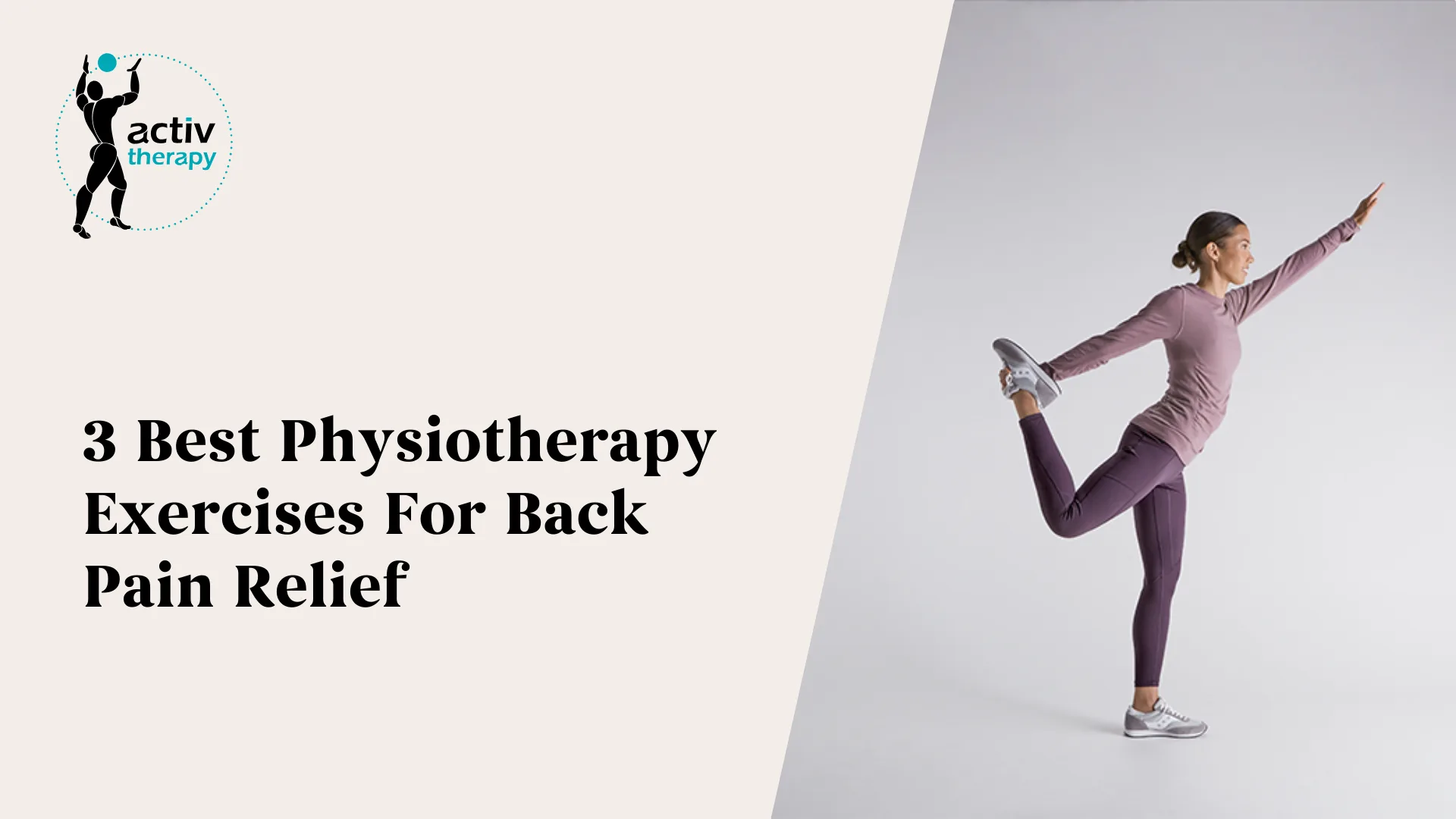 3 Best Physiotherapy Exercises For Back Pain Relief