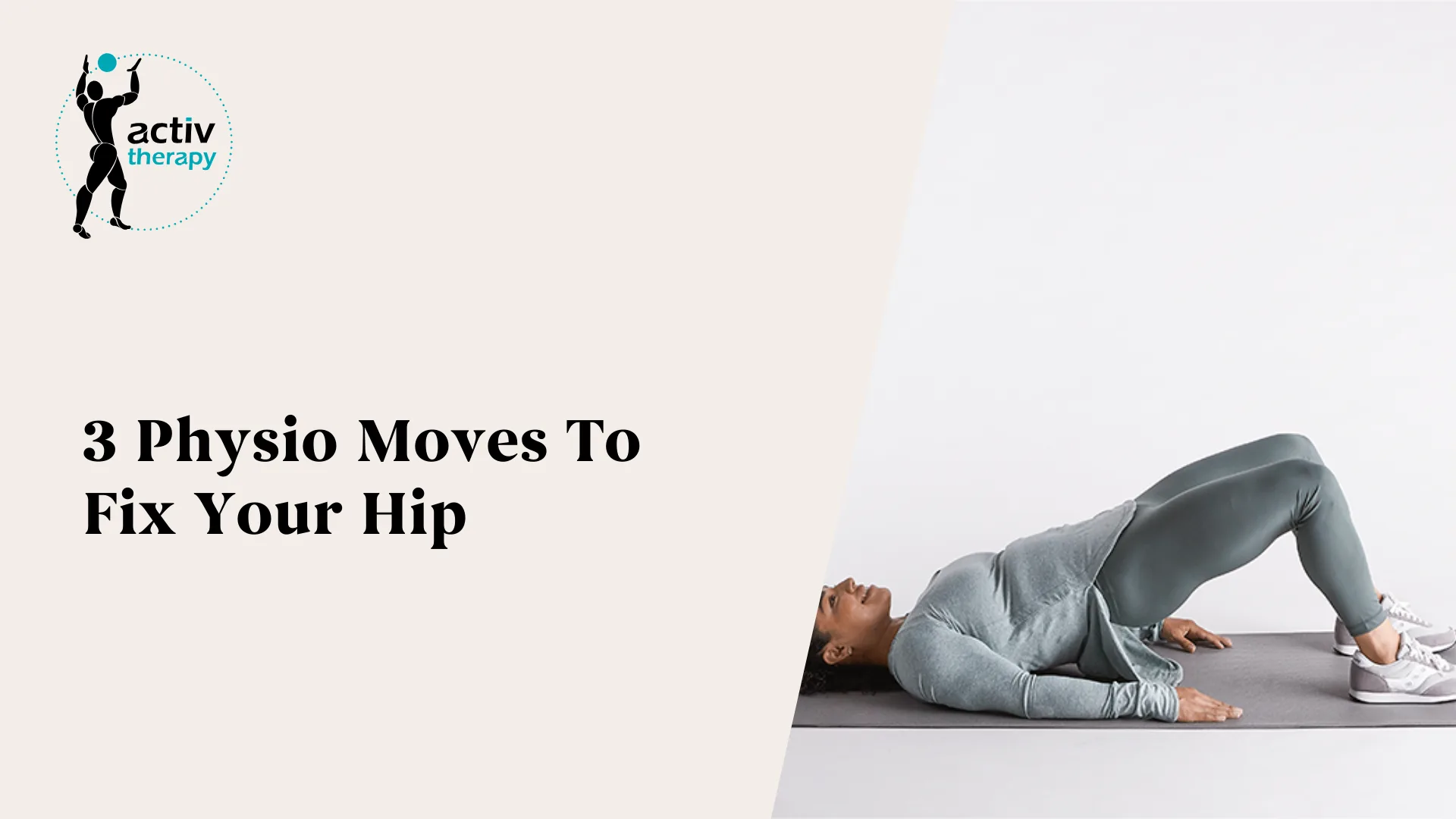 3 Physio Moves To Fix Your Hip